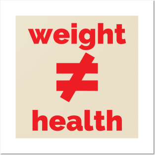 Weight does not equal health Posters and Art